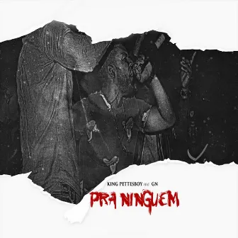 Pra Ninguém by King Pettesboy