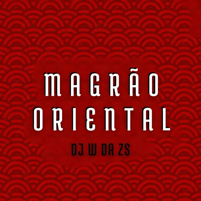 MAGRÃO ORIENTAL