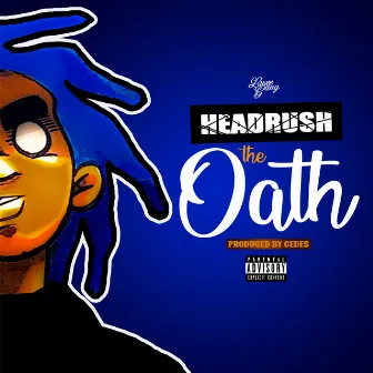 The Oath by HeadRu$h