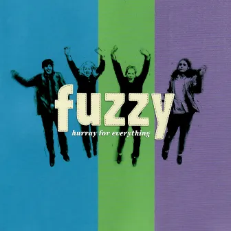 Hurray For Everything by Fuzzy