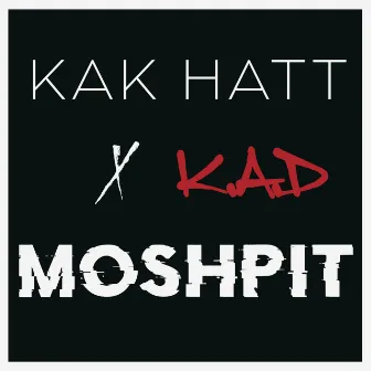 Mosh Pit by Kak Hatt