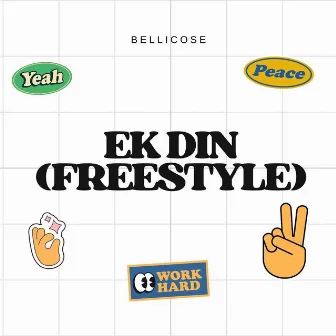 Ek Din (Freestyle) by BELLICOSE