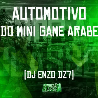 Automotivo do Mini Game Arabe by DJ ENZO DZ7