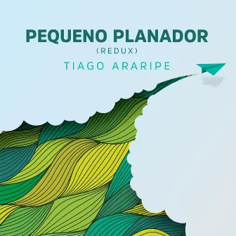 Pequeno Planador (Redux) by Tiago Araripe