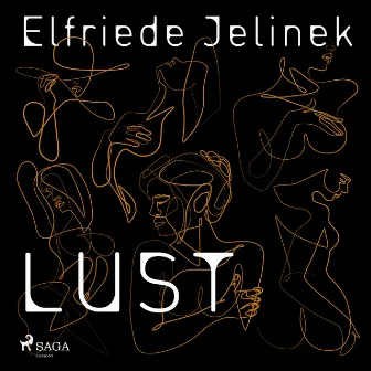 Lust by Elfriede Jelinek