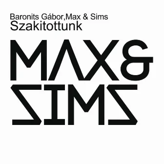 Szakítottunk by Max & Sims