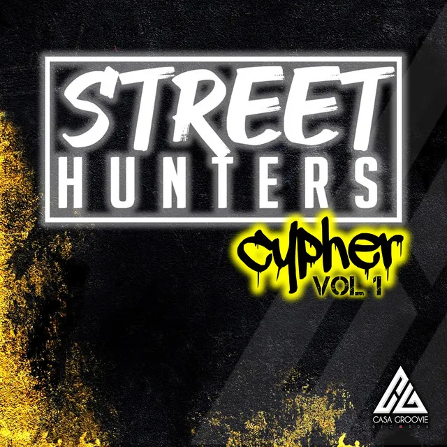 Street Hunters Cypher - Encierro