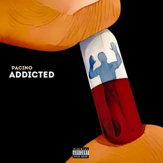 Addicted by Pacinooo