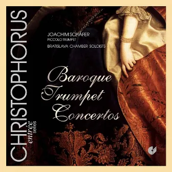 Baroque Trumpet Concertos by Bratislava Chamber Soloists