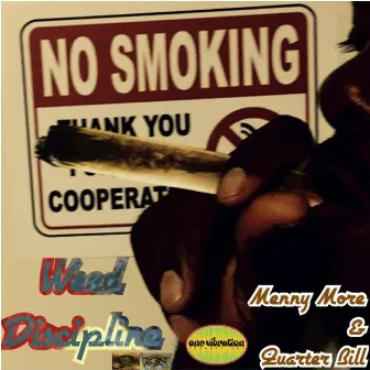 Weed Discipline by Menny More