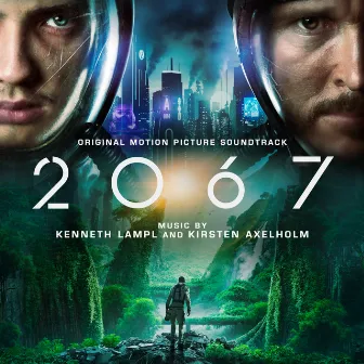 2067 (Original Motion Picture Soundtrack) by Kenneth Lampl