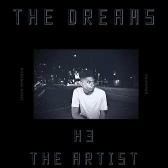 The Dreams by H3TheArtist