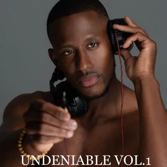 Undeniable Vol.1 by LamarJones