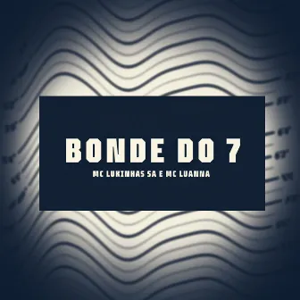 Bonde do 7 by DJ Menor PR