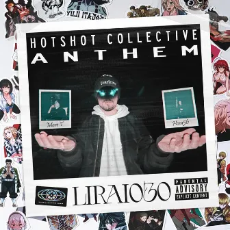 HOTSHOT COLLECTIVE ANTHEM by Lirai030