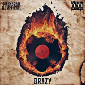 Brazy by Meeks260