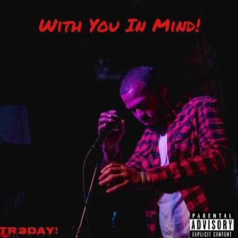 With You in Mind ! by Tr3Day!