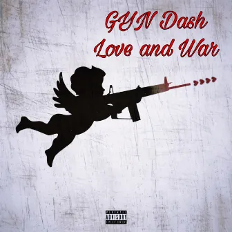 Love And War by GYN Dash