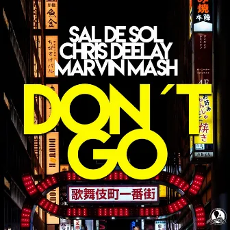 Don't Go by Marvin Mash