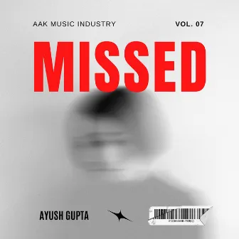 Missed by Ayush Gupta