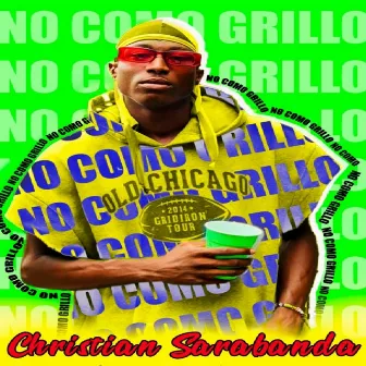 No Como Grillo by Christian Sarabanda