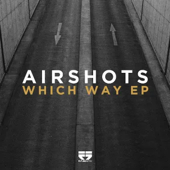 Which Way by Airshots