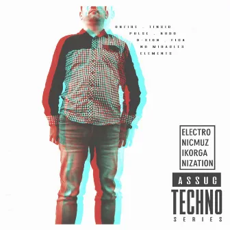 Techno Series by Assuc