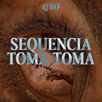 Sequencia Toma Toma by DJ Mv7