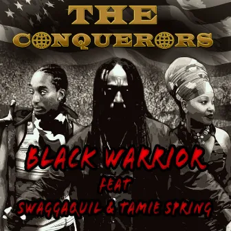 The Conquerors by Black Warrior