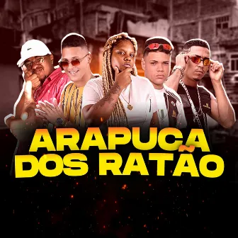 Arapuca dos Ratão (Brega Funk) by Pedrinho do charme