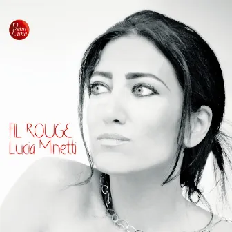 Fil rouge by Lucia Minetti