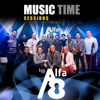 Music Time Sessions (En Vivo) by Los Alfa 8