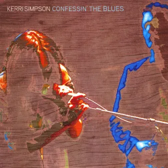 Confessin the Blues by Kerri Simpson