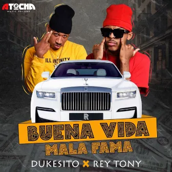 Buena Vida Mala Fama by El Dukesito