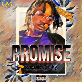 Promise by Quranic The MC