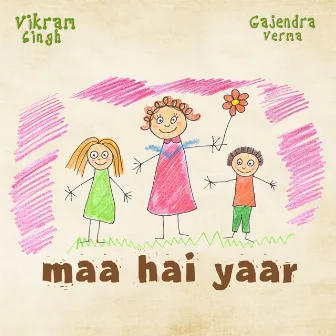 Maa Hai Yaar by Vikram Singh