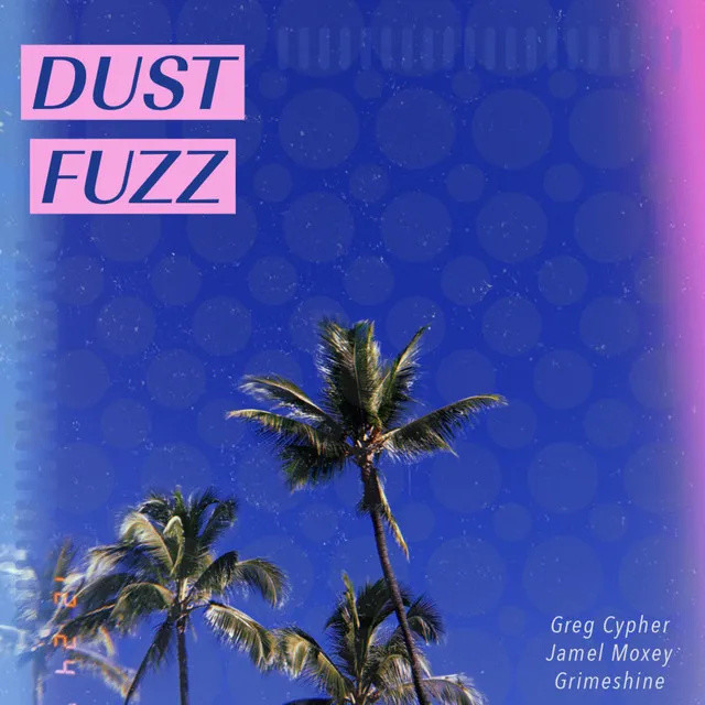 Dust Fuzz