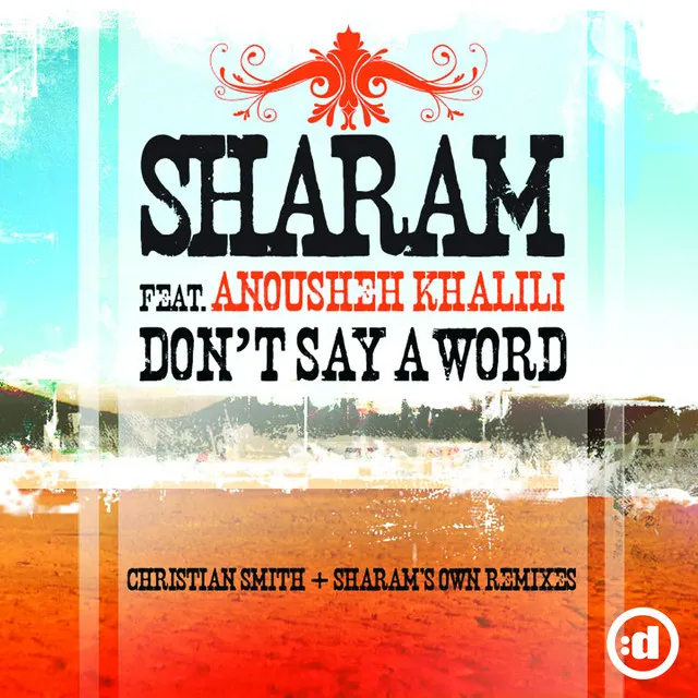 Don't Say A Word (feat. Anousheh Khalili) - Radio Edit