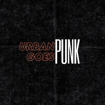 Fantasías (Punk Version) by Urban Goes Punk