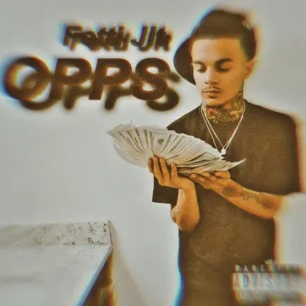 Opps by Fetti Jit