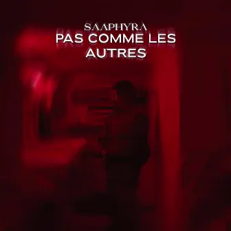 Pas comme les autres by Saaphyra