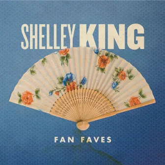 Fan Faves by Shelley King