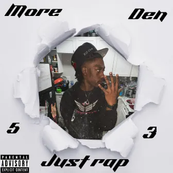 More den just rap by Mg kap