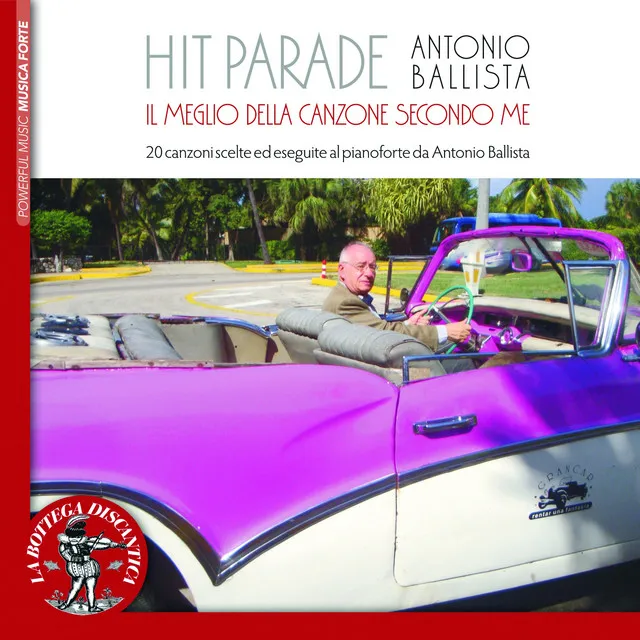 Antonio Ballista, Hit Parade: l meglio della canzone secondo me (20 Canzoni scelte ed eseguite al pianoforte)