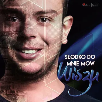 Słodko do mnie mów by Wiszu