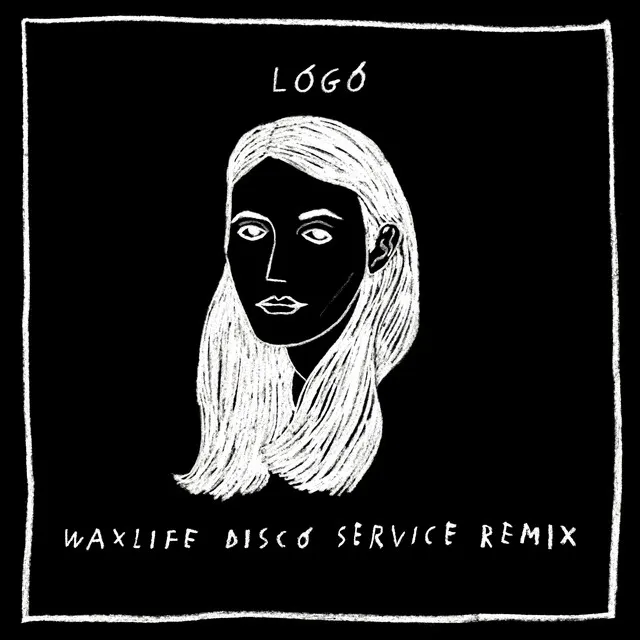 L.O.G.O. (Waxlife Disco Service Remix)