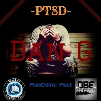 PTSD by Dan G The Punchline Poet