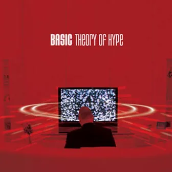 Theory of Hype by Basic