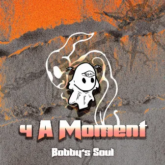 4 A Moment (Radio Edit) by Bobby's Soul