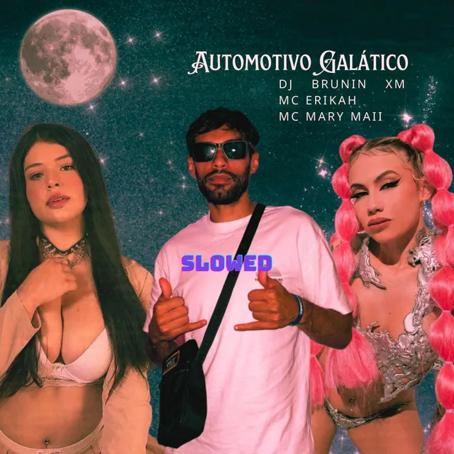 Automotivo Galático (Slowed)